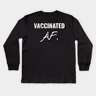 Vaccinated AF 2021 - Vaccines Work - Vaccination Tee, Distress Style T-Shirt Kids Long Sleeve T-Shirt